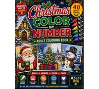 Christmas Color by Number: Super Cute and Easy Christmas Coloring Book Featuring Big Bold Lines, Simple Palette Codes, and Festive Winter Art for Relaxation