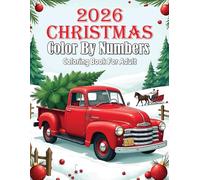 Christmas Color By Numbers Coloring Book For Adult: Relaxing Holiday-Themed Color By Number Pages with Santa, Snowmen, Reindeer, Cozy Cabins & Festive Winter Scenes for Stress Relief and Creative Fun