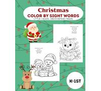 Christmas color by sight word activity book: 25 common words for preschool kindergarten children in a fun holiday coloring sheets