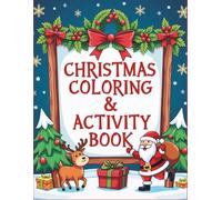 Christmas Coloring and Activity Book: Coloring pages, Christmas word Searches, Christmas Word Fill, Christmas Word Scramble. Great for kids 8-12
