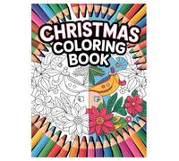 Christmas Coloring Book: 100 Festive Designs for Kids Ages 4-8: Holiday Fun and Creative Relaxation for the Whole Family