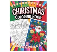 Christmas Coloring Book: 100 Fuzzy Hygge Designs for All Ages: Festive Relaxation and Cozy Coloring Fun with Many Unique Designs