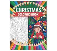 Christmas Coloring Book: 100 Fuzzy Hygge Designs for All Ages: Relaxing Festive Fun with Winter Wonderland Illustrations