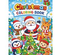 Christmas Coloring Book: 100 Pages of Cute and Easy Holiday Coloring Pages with Santa, Reindeer, Snowmen, Elves, Gifts, Bells, Stars, and More Christmas Fun for Kids