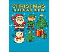 CHRISTMAS COLORING BOOK: 30 páginas para colorear: dibujos navideños, renos, duendes, Santa Claus y más - Ideal para niños