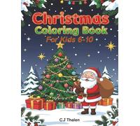 Christmas Coloring Book: 50 Holiday Coloring Pages of Santa, Snowmen & Winter Magic