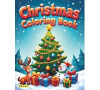 Christmas Coloring Book: 60 Coloring Designs for Adults, Bold Outline, Easy, Simple, Cute Santa, Gifts, Animals Illustrations: A Holiday Coloring Book for Mindfulness and Relaxation