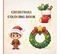 Christmas Coloring Book: A Cozy Winter Activity Book Filled with Joyful Designs