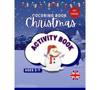 Christmas, Coloring Book, Activity Book, Kids, Ages 3-7 Games, and More! My Christmas Activity Book: Giochi, Unisci i Puntini, Cruciverba e Scrittura ... natale bambini, attività natalizie, 3-7 anni