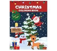 Christmas Coloring Book: Big Bold Designs, Easy To Color, Fun And Festive Christmas for every child.