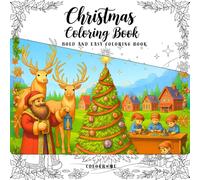 Christmas Coloring Book: Bold and Easy Coloring Book for Adults and Kids | Family bonding or solo relaxation.