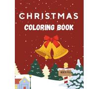 Christmas Coloring Book, Bold and Easy Drawings, Fun Winter Activity for Kids