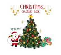 Christmas coloring book: Christmas coloring book.Cute, Big and Easy Designs with Santas, Snowman, Reindeer, and More!!