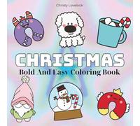 Christmas Coloring Book: Coloring Book for Adults and Teens Featuring Super Cute Animal with Easy and Simple Designs for Relaxation (Bold & Easy Coloring)