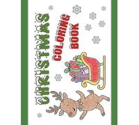 Christmas Coloring Book: Cozy Book with 100 Horizontal Pages To Color | Large Print 8.5x11 | Bold & Easy Design | For Kids, Teens and Adults | Perfect For Holidays, Free Times, As A Gift
