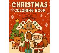 Christmas Coloring Book: Cute Holiday Kawaii Coloring Pages for Kids