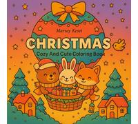 CHRISTMAS: Coloring Book for Adults and Teens Featuring Charming Winter Animals, Snowy Cabins, Soft Christmas Lights, and Cozy Hygge Illustrations. ... Book for Cozy Winter Season (Christmas)
