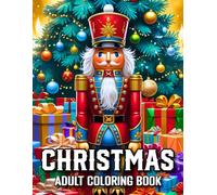 Christmas Coloring Book for Adults: Easy Christmas Coloring Book for Adults 100 Pages Large Print Santa, Reindeer, Ornaments, Wreaths, and Cozy Winter Illustrations