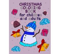 Christmas Coloring Book for Children and Adults: Coloring book for boy and girl | coloring book for kids | Cozy winter coloring | coloring with winter animals | Christmas gifts