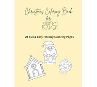 Christmas Coloring Book for Kids: 24 Fun & Easy Holiday Coloring Pages