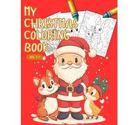 Christmas Coloring book for kids: 25 lovely animals in winter background
