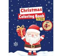 Christmas Coloring Book for Kids 4+. 32 Big, Easy & Fun Holiday Pictures for Toddlers & Preschoolers. Bold and Cute Designs with Santa, Snowman, Reindeers and More.