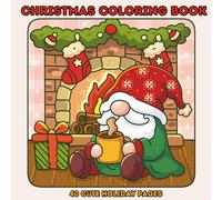 Christmas Coloring Book for Kids - 40 Cute Holiday Pages | Santa, Gnomes, Reindeer & Snowmen | Fun Christmas Activity Book