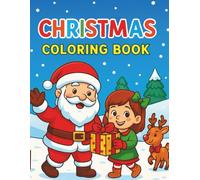 Christmas Coloring Book for kids: 54 Festive Coloring Pages Filled with Santa, Reindeer, Elves & Holiday Fun