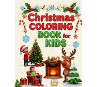 Christmas Coloring Book for Kids: 80+ Simple, Bold & Beautiful Holiday Designs - Relaxing Christmas Patterns for Stress Relief, Mindfulness & Festive ... Gift for Kids, Adults, Seniors & Teens