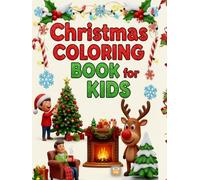 Christmas Coloring Book for Kids: 80+ Simple, Bold & Beautiful Holiday Designs - Relaxing Christmas Patterns for Stress Relief, Mindfulness & Festive ... Gift for Kids, Adults, Seniors & Teens