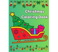Christmas Coloring Book for Kids: A Fun and Easy Holiday Coloring Book with 25 Cute Christmas Illustrations for Boys and Girls