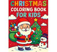 Christmas Coloring Book for Kids: A Magical Holiday Adventure!