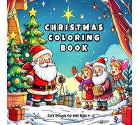 Christmas Coloring Book for kids: Adorable Christmas designs to color, easy and fun kawaii illustrations for kids