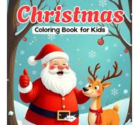 Christmas Coloring Book for Kids & Adults: Bold & Easy Santa, Snowman, and More Festival Elements & Fun Designs