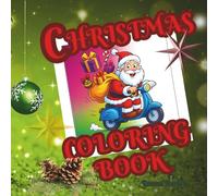 Christmas Coloring Book for Kids Aged 8+: 50 Festive and Funny Holiday Designs Featuring Santa, Snowmen, Reindeer, Christmas Trees, Ornaments, and ... for Kids 8 and Up This Christmas Season