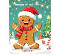 Christmas Coloring Book for Kids Ages 2-5: Easy and Fun Holiday Coloring Pages with Santa, Snowmen, Reindeer & More | 50 Pages | 8.5x11