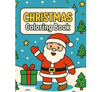 Christmas Coloring Book for Kids Ages 3-8: Fun Holiday Scenes, Cute Animals, Santa, Elves & Winter Magic | 42 Festive Pages + Letter to Santa & Bonus ... out letter (Christmas Magic Coloring Series)