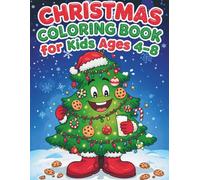 CHRISTMAS COLORING BOOK FOR KIDS AGES 4-8: 50 EASY BOLD FUN FESTIVE CUT OUT CHRISTMAS ACTIVITY BOOK FOR PRESCHOOL AGE 4-5-6-7-8 AND PARENTS