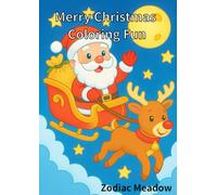 Christmas Coloring Book for Kids Ages 4-8: Cute Santa, Snowy Village, Holiday Pets and Easy Winter Scenes: Christmas Coloring Book for Kids Ages 4-8: ... Christmas Coloring Pages for Boys and Girls