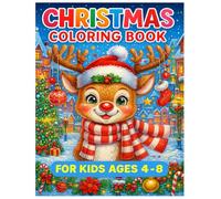 Christmas Coloring Book for Kids Ages 4-8: Fun and Easy Christmas Coloring Pages Featuring Santa, Snowmen, Reindeer, Christmas Trees, Gifts, and Cute ... Activity Book for Boys and Girls Ages 4-8.