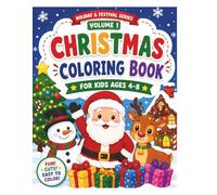 Christmas Coloring Book for Kids Ages 4-8: Holiday & Festival Series | Fun and Easy Christmas Coloring Pages with Santa, Reindeer, Snowmen, Christmas ... (Holiday And Festival Coloring Series)