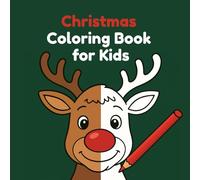 Christmas Coloring Book for Kids Ages 5-10: Festive Holiday Coloring Pages with Santa, Snowmen, Gifts, Christmas Trees, and More: 30 Fun and Magical ... Holiday Activity Book for Boys and Girls