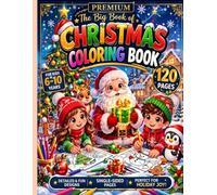 “Christmas Coloring Book for Kids Ages 6-10 | Fun Holiday & Winter Scenes”: “Ultimate Christmas Coloring Book for Kids Ages 6-10 | Fun Holiday Scenes, ... Easy Cute Designs for Stress-Free Coloring”