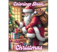 Christmas Coloring Book: for Kids and Adults: Festive, Cute, and Religious Scenes for Relaxation and Holiday Fun