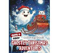 Christmas Coloring Book for Kids and Teens: Cute Ghosts, Cats and Winter Holiday Fun: 48 Kawaii and Fun Christmas-Themed Coloring Pages Featuring ... Presents, Trees, Snow, and Cozy Winter Scenes
