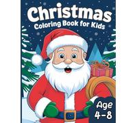 Christmas Coloring Book For Kids: Celebrate Christmas with Colors!