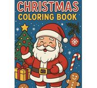 Christmas Coloring Book For Kids: Christmas Coloring Book For Kids for age 1 to 3 - Fun