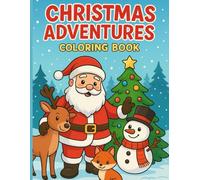 Christmas Coloring Book For Kids: Christmas Coloring Pages with Cute and Fun Designs Featuring Santa Claus, Snowmen, Reindeer and more. (Perfect Gift Idea For Christmas)