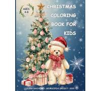 Christmas Coloring Book for Kids: Cute and Easy Holiday Coloring Pages with Reindeer, Trees, Gifts & Snowmen