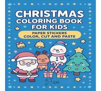Christmas Coloring Book for Kids: Cute Bold and Easy Cozy Holidays
